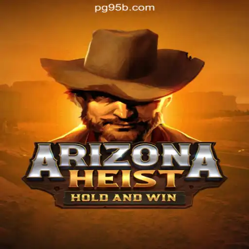 Discover the Thrill of ArizonaHeist on 95b.COM Platform: Online Slots Brasil #1