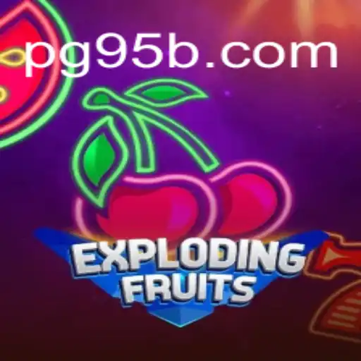 Dive into the Juicy World of ExplodingFruits: A Premier Slot Experience