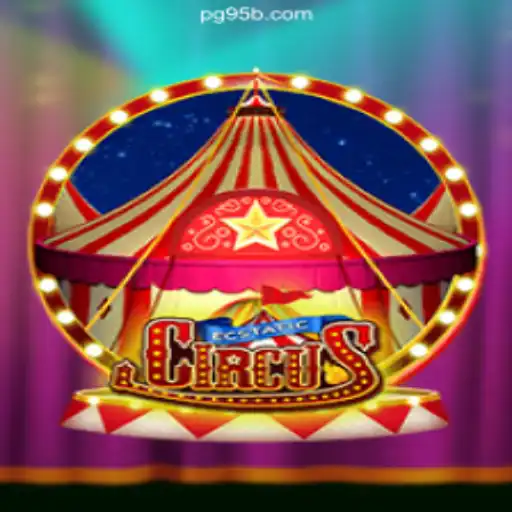 EcstaticCircus: A Thrilling Slot Game Adventure on 95b.COM