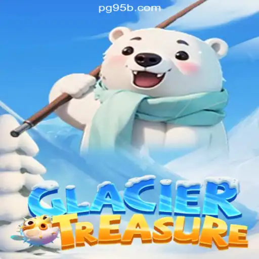 Unveiling the Thrills of GlacierTreasure: A Top Pick on the 95b.COM Platform