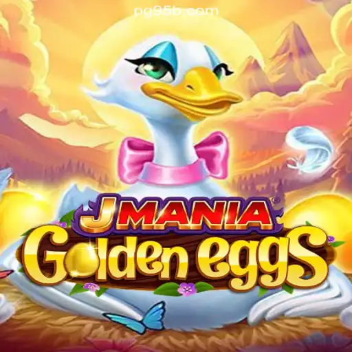 JManiaGoldenEggs: A Revolutionary Slot Experience on 95b.COM