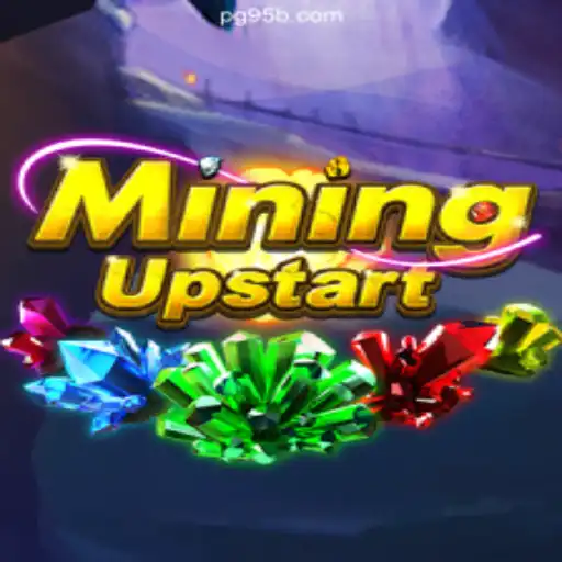 MiningUpstart: A Revolutionary Online Slots Experience on 95b.COM