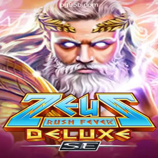 Experience the Thrill of ZeusRushFeverDeluxeSE on 95b.COM Platform